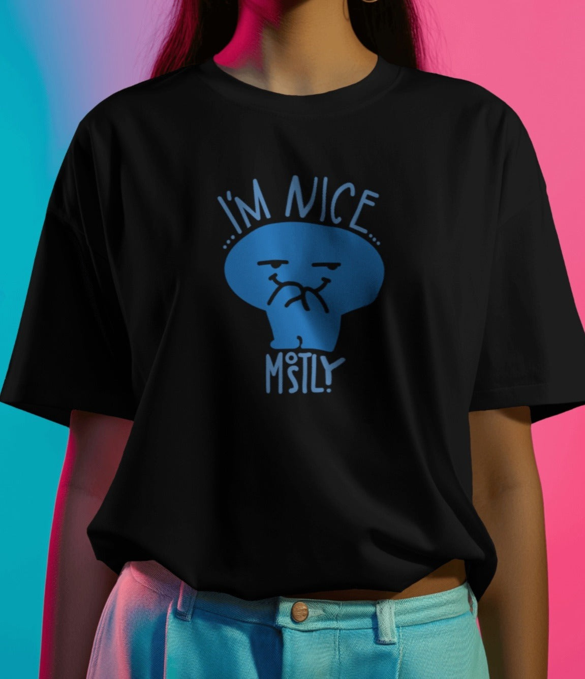 “MOSTLY NICE”