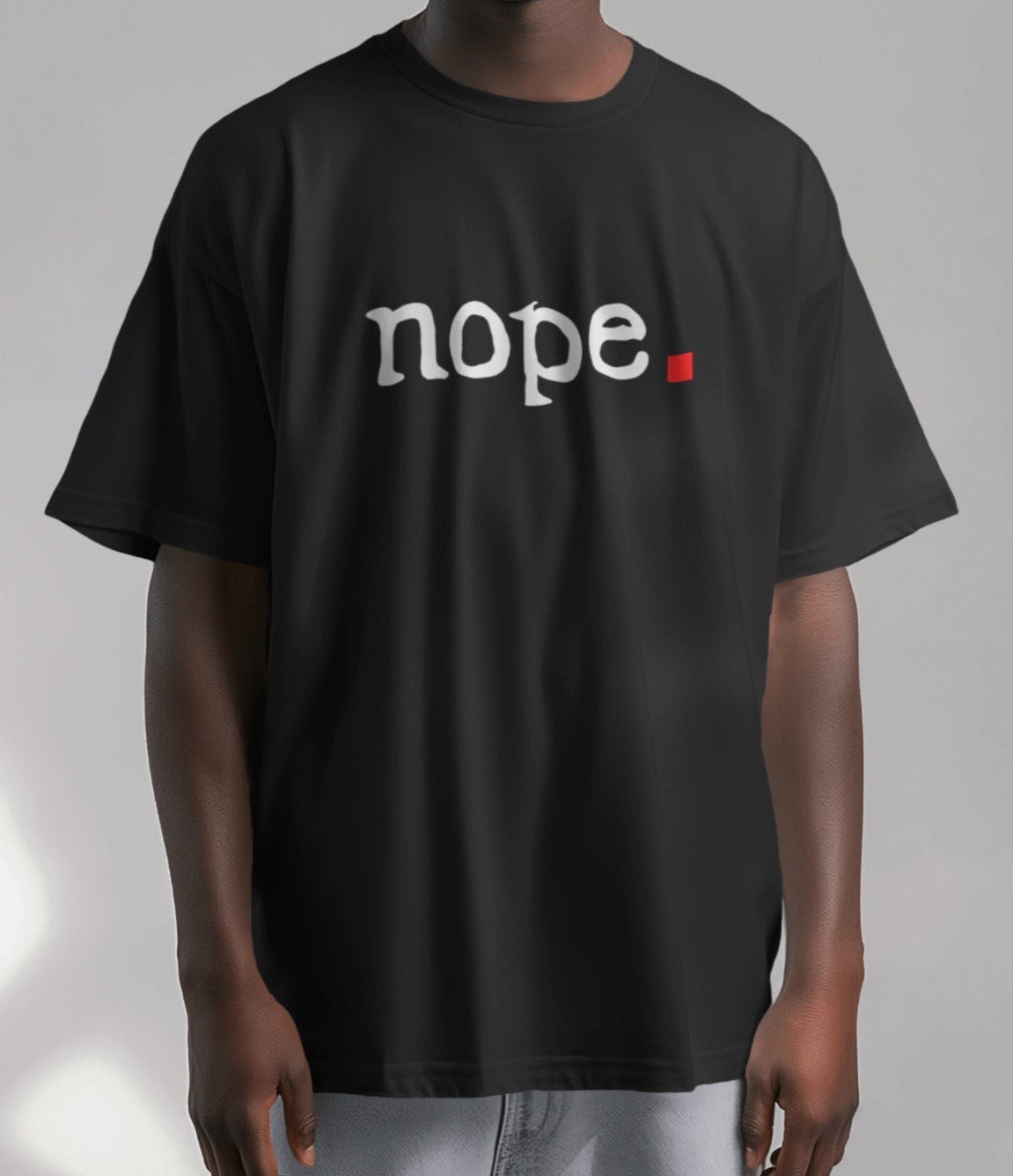 “NOPE.”
