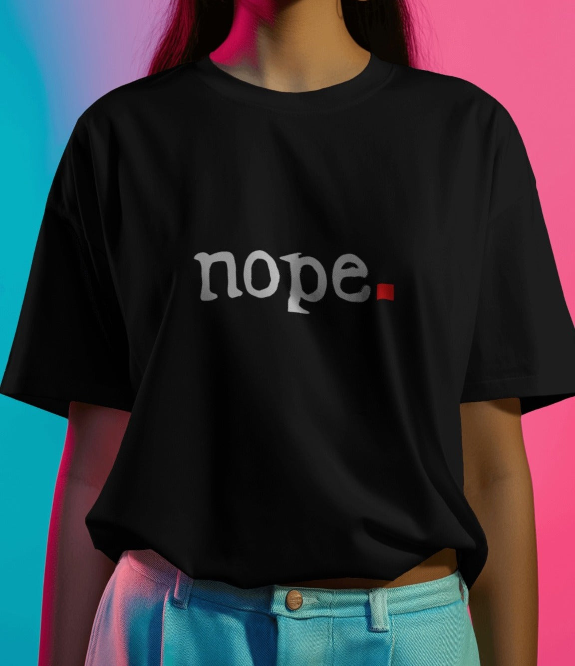 “NOPE.”